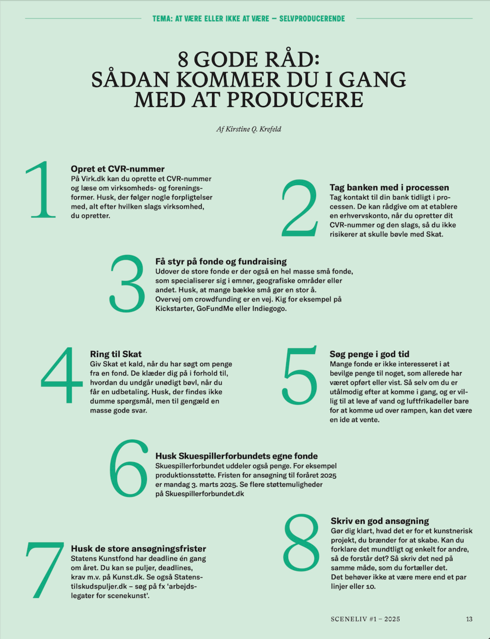 Tema om selvproduktion: 8 gode råd om, hvordan du kommer i gang